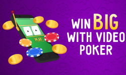 Win Big at Video Poker: Top Tips