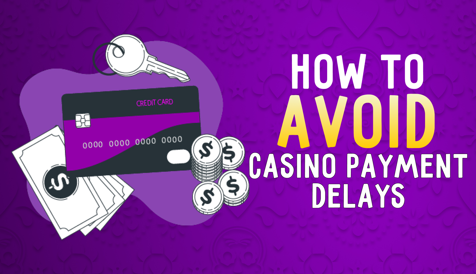 How to Avoid Casino Payment Delays