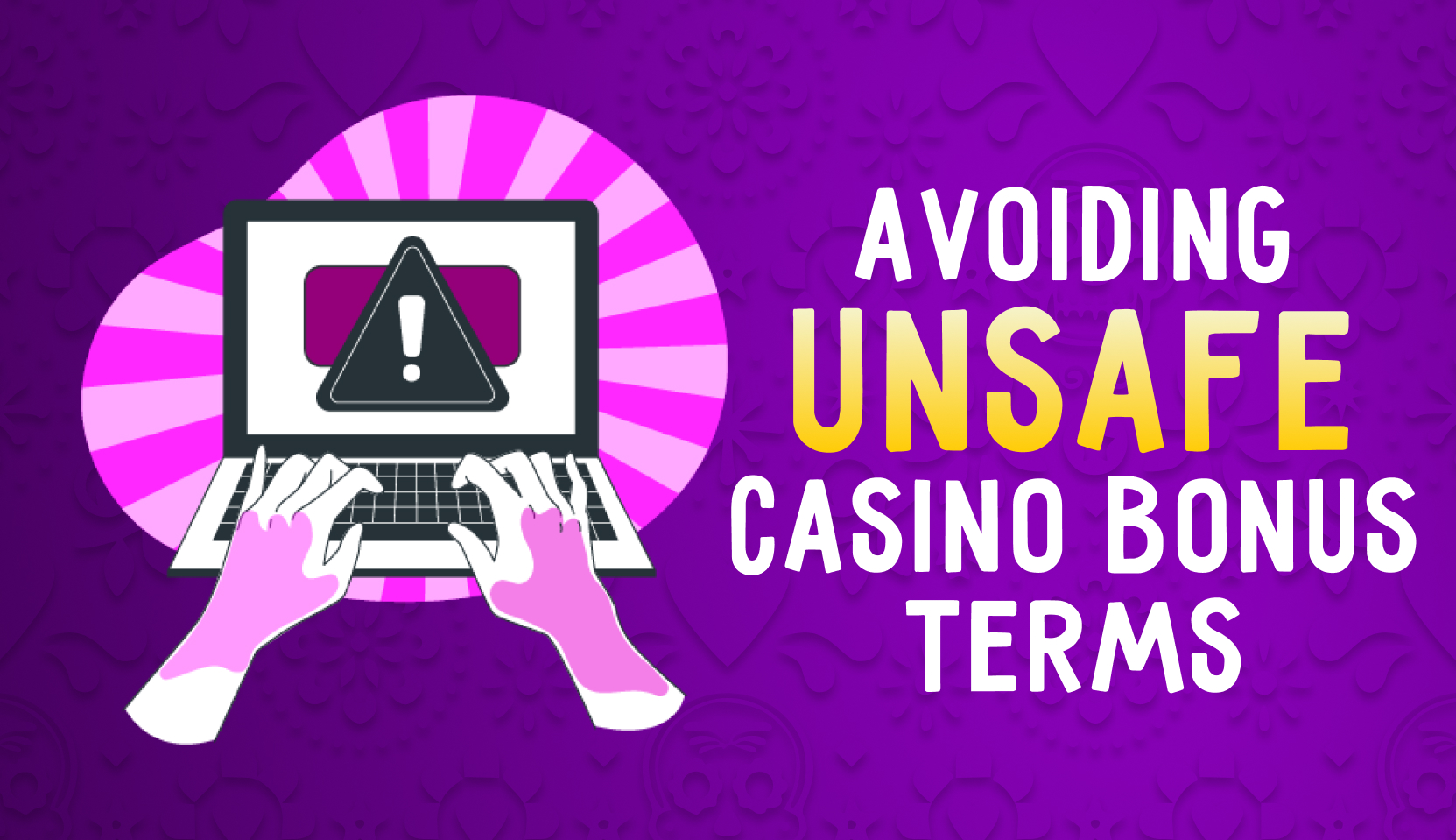 Avoiding Unsafe Casino Bonus Terms