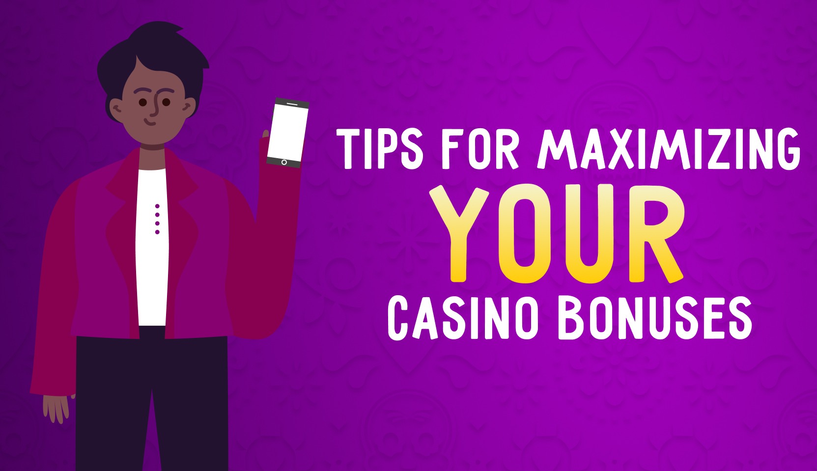 Tips for Maximizing Your Casino Bonuses
