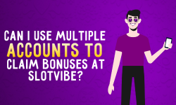 Can I Use Multiple Accounts to Claim Bonuses at SlotVibe